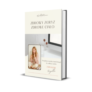 E-book – „Zdrowy zgryz, zdrowe ciało”